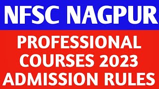 NATIONAL FIRE SERVICE COLLEGE  NAGPUR  RULES FOR ADMISSION INTO PROFESSIONAL COURSES 2023 [upl. by Aihcats]