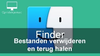 Finder  Bestanden verwijderen en terug halen [upl. by Trinee43]