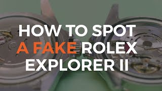 How to Spot a Fake Rolex Explorer II [upl. by Atikahs]