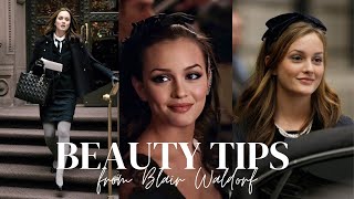 Blair Waldorf her BEAUTY TIPS  Gossip Girl [upl. by Narbig]