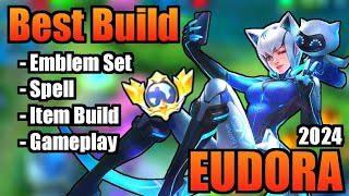 EUDORA BEST BUILD 2024  TOP 1 GLOBAL EUDORA BUILD  EUDORA  MOBILE LEGENDS  MLBB Part 2 [upl. by Carrick396]