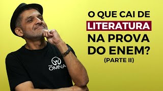 O que cai de Literatura na prova do Enem Parte 2  Brasil Escola [upl. by Alleiram]