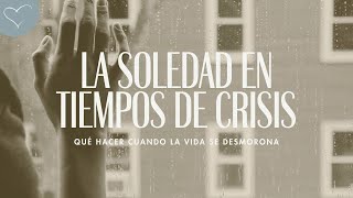 La soledad en tiempos de crisis  ANC Podcast [upl. by Yesac49]