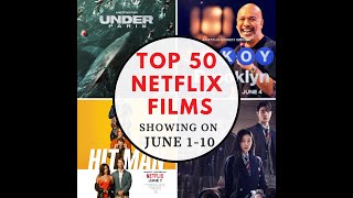 NETFLIX TOP 50 FILMS SHOWING ON JUNE 1 TO 10｜UPCOMING NETFLIX MOVIES JUNE 2024 [upl. by Aietal]