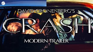 David Cronenbergs CRASH  Modern Trailer [upl. by Scrope378]