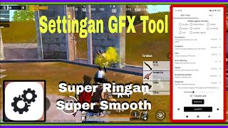 Settingan Gfx Tool Terbaru Super Smooth Aim Asisst Ngejar Sampai Loby [upl. by Hamlani]