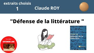 Claude ROY « Défense de la littérature » Extraits choisis 1 [upl. by Abisha]