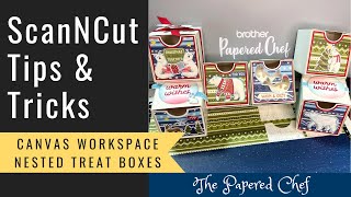 Brother ScanNCut Tips amp Tricks  Canvas Workspace  Decorating Nested Treat Boxes  Stampin’ Up [upl. by Nickie]