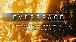 Everspace Vol 2 Soundtrack Tracklist [upl. by Nemzaj180]