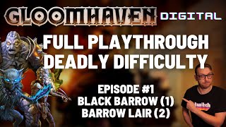 Gloomhaven campaign playthrough  Ep 1  Black Barrow  Barrow Lair [upl. by Ahsenyl]