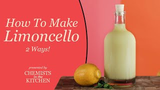 How to Make Limoncello  Chemists in the Kitchen [upl. by Eeliak]