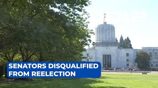 Senators disqualified from reelection after Oregon Supreme Court ruling [upl. by Enimassej]