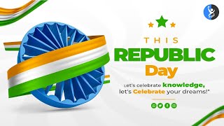 This Republic Day  Lets Celebrate Knowledge and Your Dreams [upl. by Asiruam]