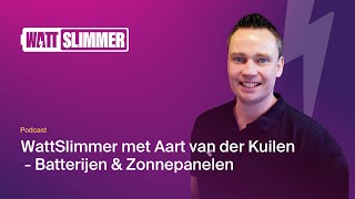 WattSlimmer de Podcast – Batterijen amp Zonnepanelen⚡🔋 [upl. by Akerdnuhs]