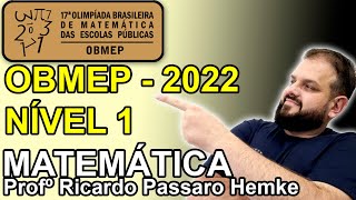 17ª OBMEP  2022  NÍVEL 1 Como resolver as 20 questões da OBMEP  2022  Nível 1 [upl. by Atsahs]