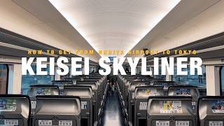 How to Take Keisei Skyliner From Narita Airport to Tokyo [upl. by Ttelrahc258]