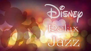 『 ディズニー リラックス ジャズ ピアノ 長時間 BGM 』★作業用・勉強用・カフェ・バー★ Disney Relax Jazz Piano BGM For Study amp Work [upl. by Maya]