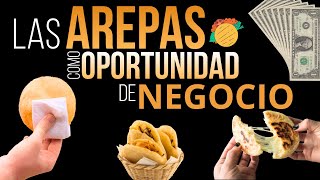 💰El NEGOCIO de las AREPAS RELLENAS y de QUESO con TODO Cómo MONTAR una AREPERA🎯 [upl. by Bullion]