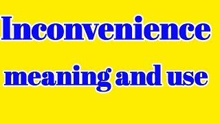 inconvenience in HindiWORD MEANING IN HINDIinconvenience meaning in EnglishInconvenience meaning [upl. by Sackman716]