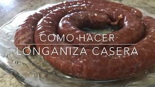 Como Hacer Longaniza En Casa [upl. by Mulry]