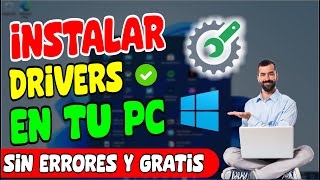 INSTALAR DRIVERS en TU PC 2024 el Mejor Método Windows 10 y 11 [upl. by Llien]