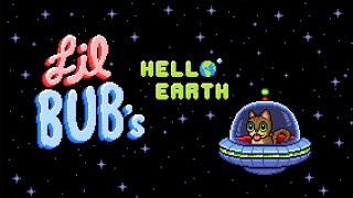 Lil BUBs HELLO EARTH [upl. by Narak]