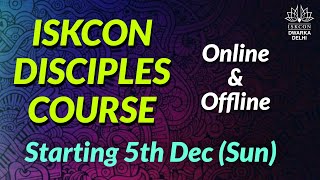 ISKCON Disciples Course  जानिए सच्चे गुरु के बारे में सब कुछ  Starting 5th Dec  ISKCON Dwarka [upl. by Crosby]