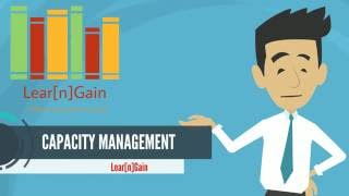 CAPACITY MANAGEMENT  Learn and Gain [upl. by Vilhelmina]