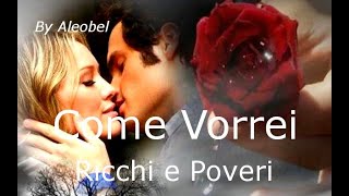 Come Vorrei  Ricchi E Poveri  Testowmv [upl. by Anafetse]