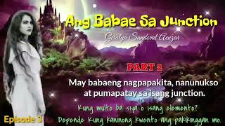 Ang Babae Sa Junction I Part 2 I Episode 3 [upl. by Muriel]