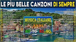 Musica Italiana anni 60 70 80 i Migliori  Le Più Belle Canzoni Italiane Di Sempre 🎶 [upl. by Infeld]