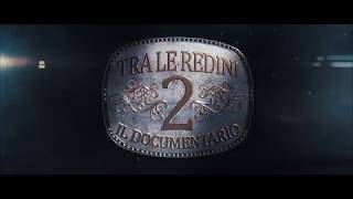 Trailer 13 Tra Le Redini 2  Il Documentario [upl. by Annauj]