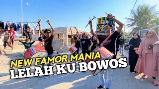 TERBARU LELAH KU BOWOS BERSAMA NEW FAMOR MANIA 🇮🇩 [upl. by Leamiba]