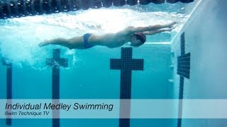 Individual Medley Swimming Technique [upl. by Baxie831]