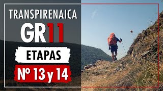 Transpirenaica GR11  ETAPAS 13 y 14  Líneas de montañas [upl. by Alejna946]