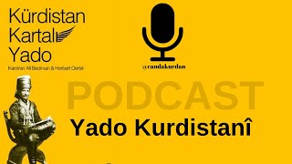 Podcast Yado Kurdistanî Kî ye  Kürdistan Kartalı Yado Kimdir [upl. by Gnirps]