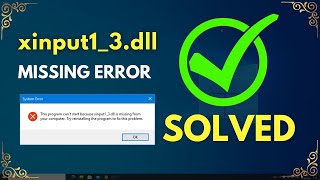 Xinput13dll Missing How to Fix Xinput13dll is Missing from your Computer Windows 10 GTA5 [upl. by Penthea286]