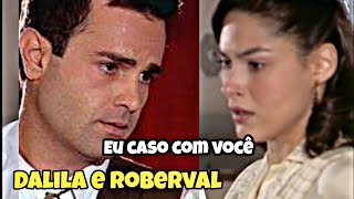 A História De Dalila e Roberval Parte 2 [upl. by Mossolb]