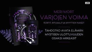 Meri Mort  Varjojen voima Kortit rituaalit ja myyttien naiset [upl. by Yentiw]