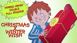 Christmas  Winter Wish  Horrid Henry DOUBLE Full Episodes [upl. by Notrub]