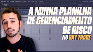 🔴 DAY TRADE  A MINHA PLANILHA DE GERENCIAMENTO DE RISCO  Paulinho Lima [upl. by Ennaillij752]