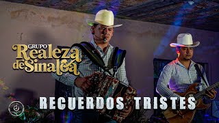 Realeza de Sinaloa  Recuerdos Tristes [upl. by Lakin]