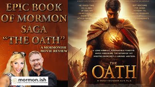 Ep105 The Oath An Epic Book of Mormon Movie Review [upl. by Htur745]