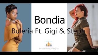 Buleria  Bondia Ft Gigi amp Steph lyrics [upl. by Blaire688]