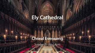 Choral Evensong  21 July [upl. by Nesnaj]