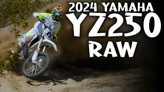 2024 Yamaha YZ250 Two Stroke RAW [upl. by Trinl]