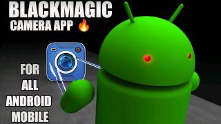 FREE Blackmagic Camera App For All Android Mobile  How To Install Blackmagic Camera App In Android [upl. by Antipas]