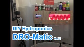 DIY Automatic Hydroponic Nutrient Doser 2 [upl. by Eki461]