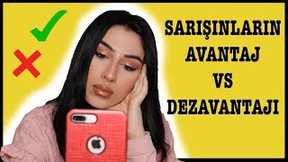 SARIŞIN OLMANIN AVANTAJ VS DEZAVANTAJLARI [upl. by Ybeloc]