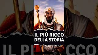 IL PIÙ RICCO IN ASSOLUTO 💰storia curiosità historypills [upl. by Mindi119]